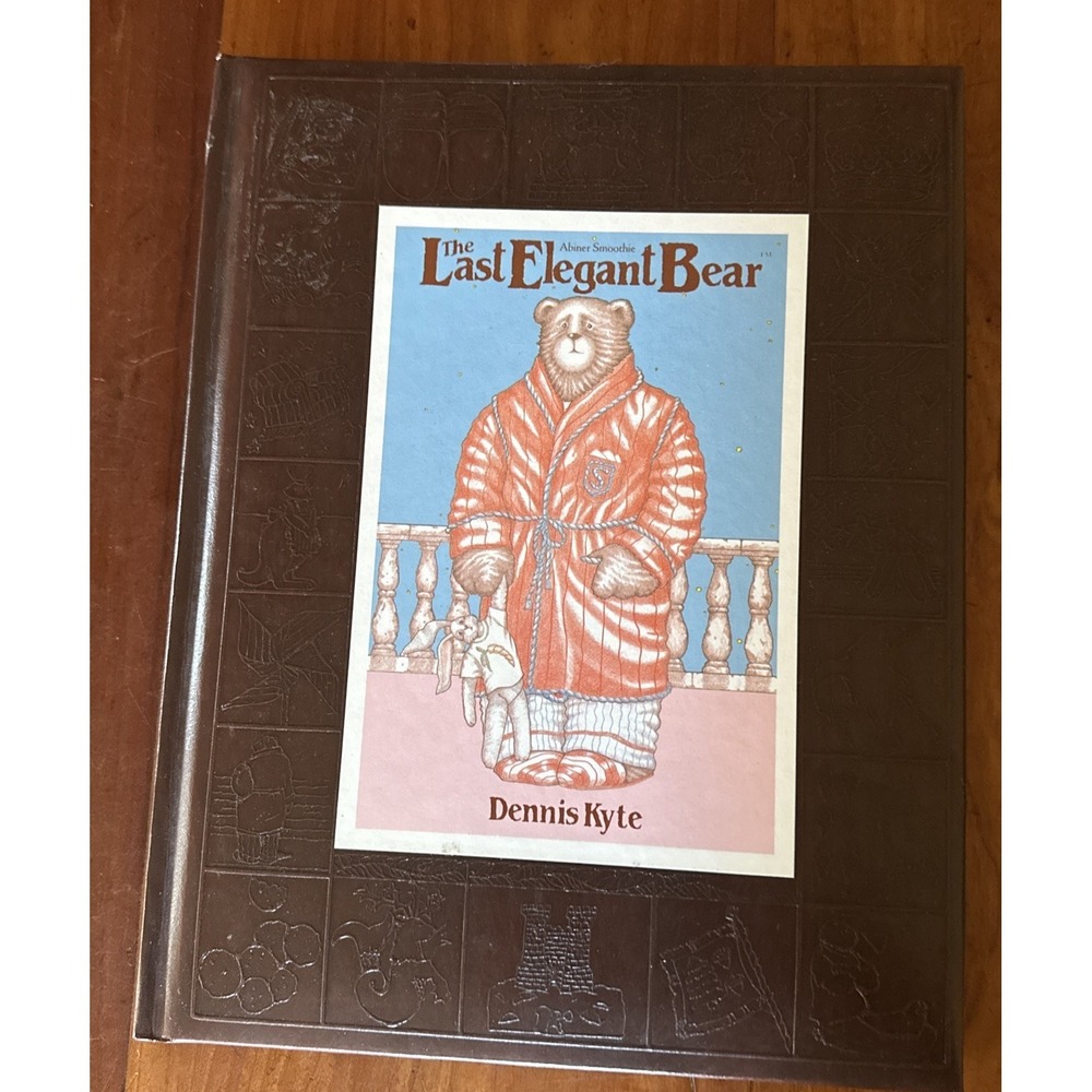 The Last Elegant Bear by Dennis Kyte, Hardcover